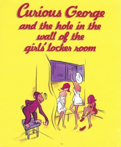 Curious George and the hole in the wall of the girls' locker room