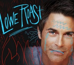 Rob Lowe Roast